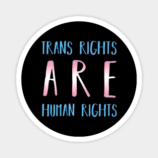 Trans Rights Magnet